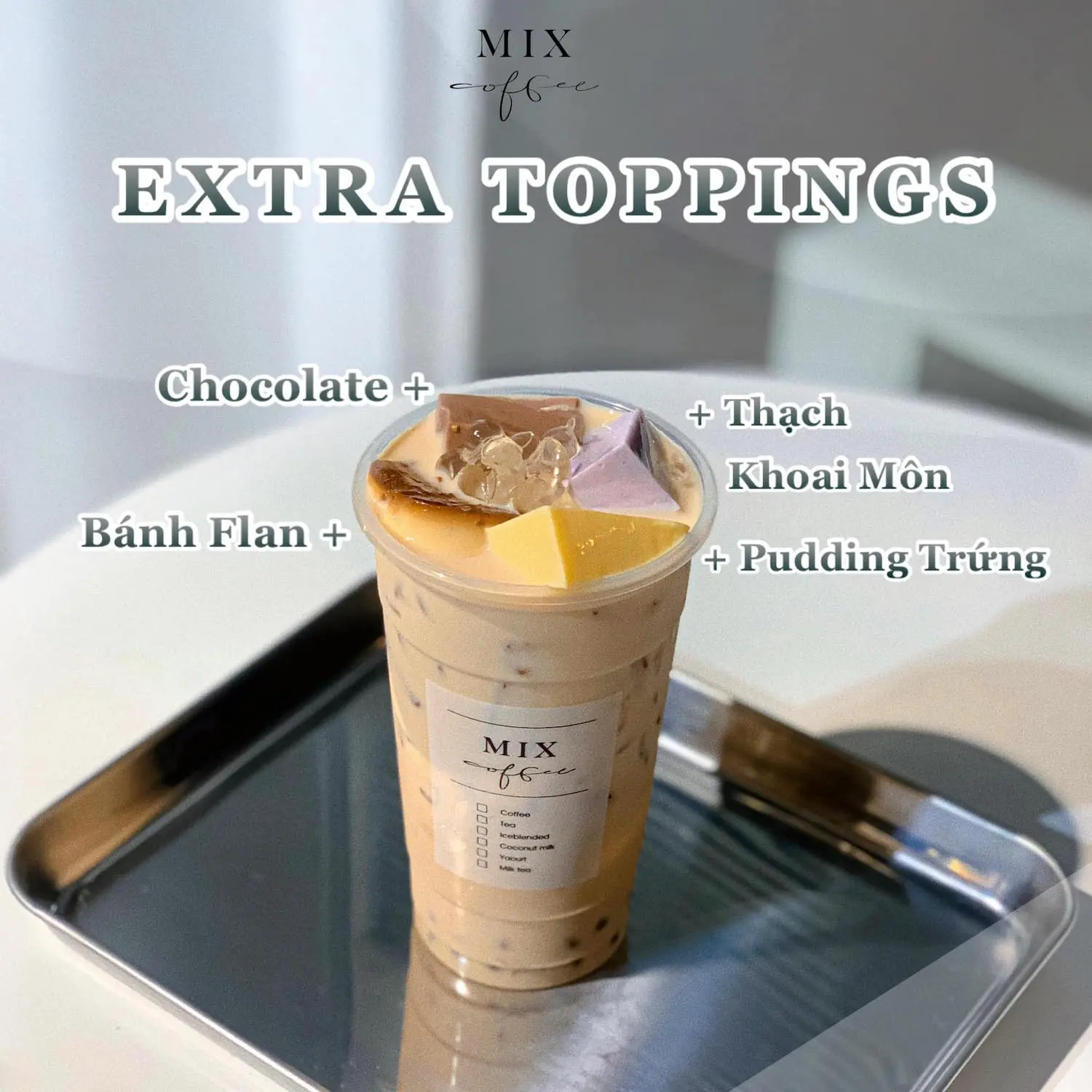 Ghim ngay Mix Coffee lại để c&oacute; dịp đến kh&aacute;m ph&aacute; từ A đến Z 15