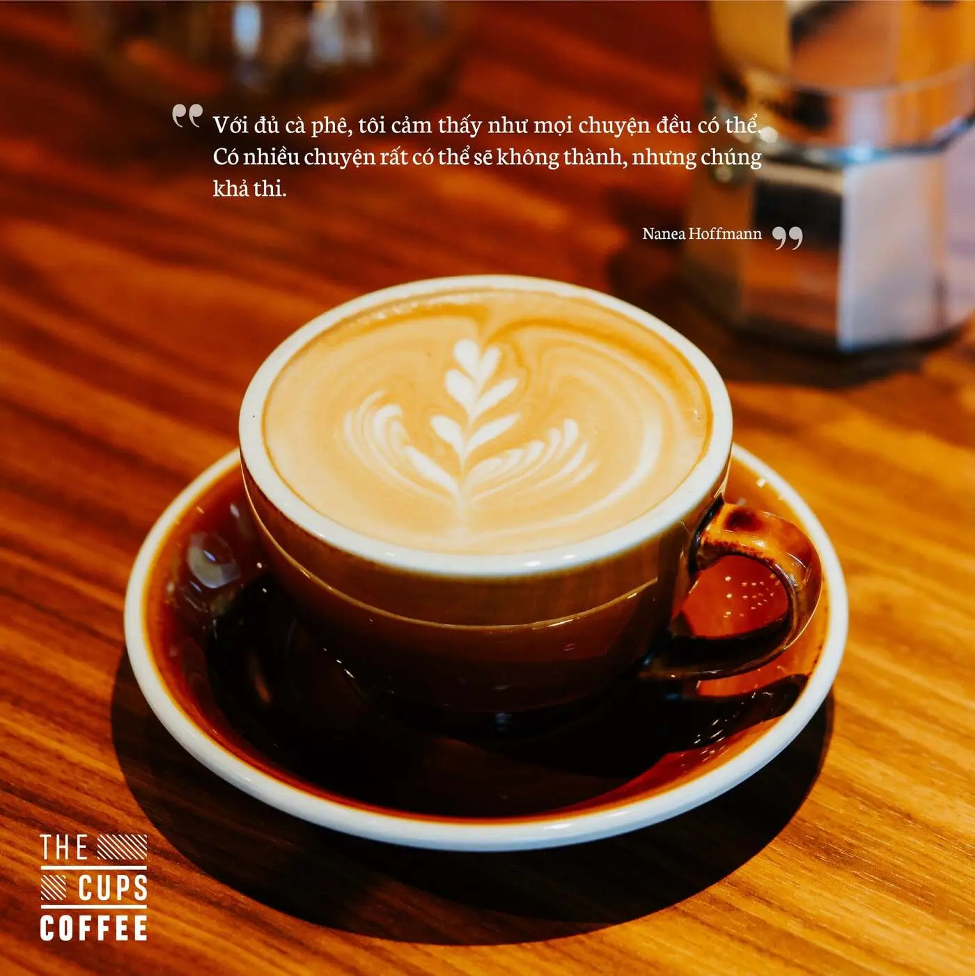 The Cups Coffee Da Nang &ndash; Tự h&agrave;o l&agrave; chuỗi c&agrave; ph&ecirc; đầu ti&ecirc;n của người Đ&agrave; th&agrave;nh 13