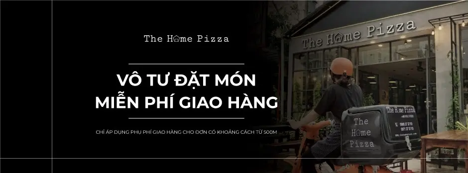 The Home Pizza - Pizza Ph&uacute; Quốc mang hương vị đỉnh cao 21