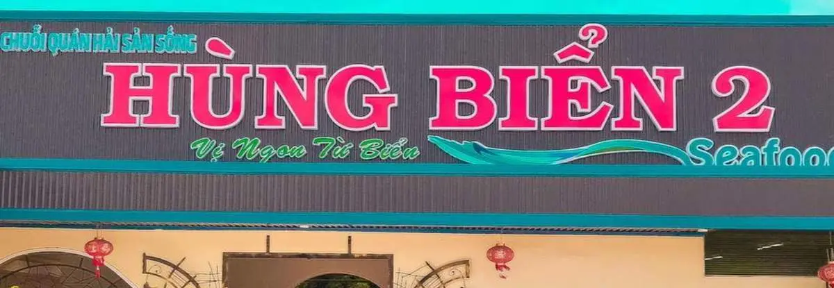 Quán ăn Hùng Biển 2, điểm đến lý tưởng cho tín đồ đam mê hải sản